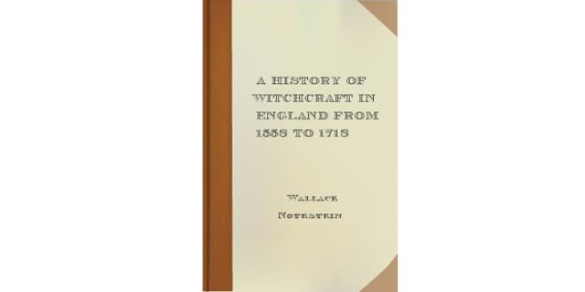 A History of Witchcraft in England from 1558 to 1718